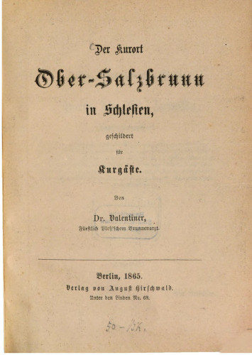 Der Kurort Ober-Salzbrunn in Schlesien, geschildert für Kurgäste