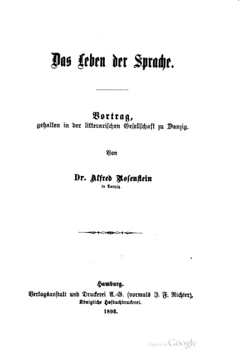 Das Leben der Sprache. Vortrag, gehalten in der litterarischen Gesellschaft zu Danzig.