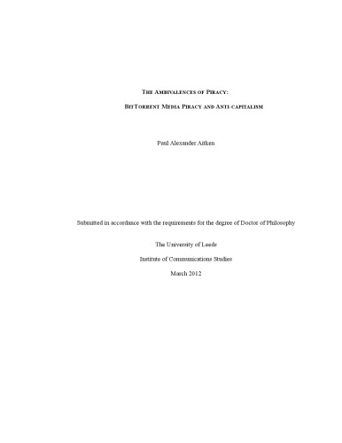 The Ambivalences of Piracy: BiTtorrent Media Piracy and Anti-capitalism