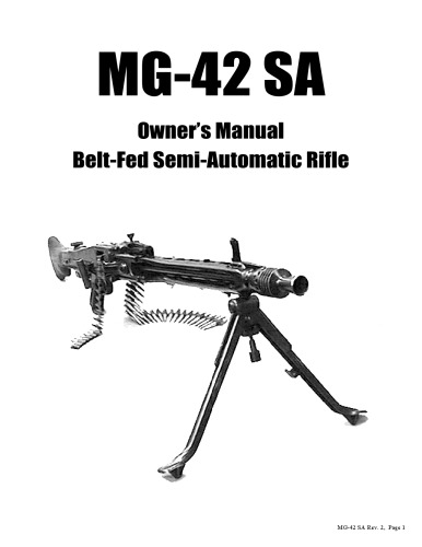 MG-42 SA. Belt-Fed Semi-Automatic Rifle