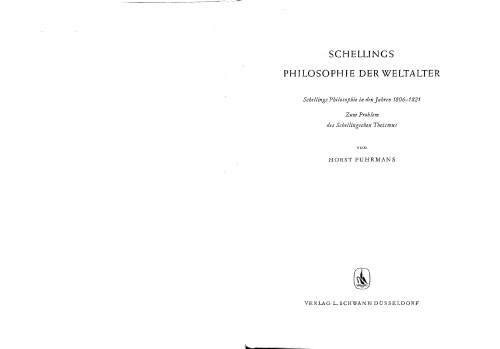 Schellings Philosophie der Weltalter. Schellings Philosophie in den Jahren 1806–1821