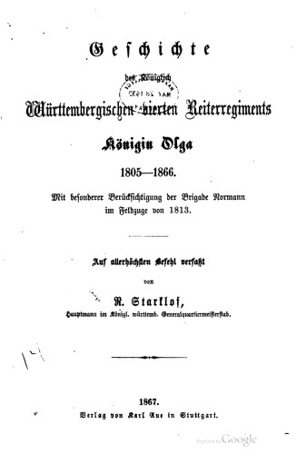 Geschichte des Königlich Württembergischen Vierten Reiterregiments Königin Olga 1805-1866