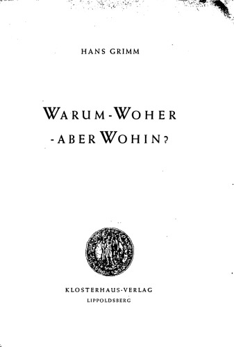 Warum-Woher-Aber Wohin?