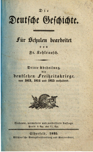 Die deutschen Freiheitskriege von 1813, 1814 und 1815