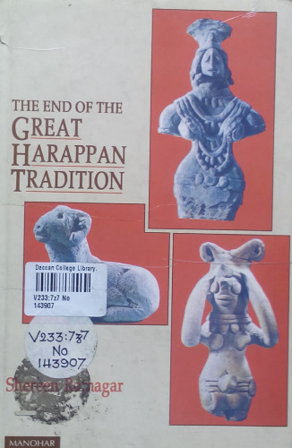The End of the Great Harappan Tradition