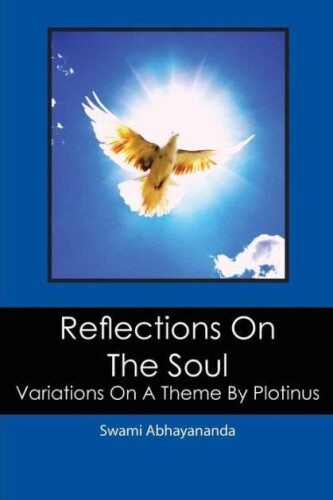 Reflections on the Soul: Variations on a Theme by Plotinus