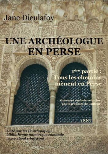Une Archéologue en Perse 1