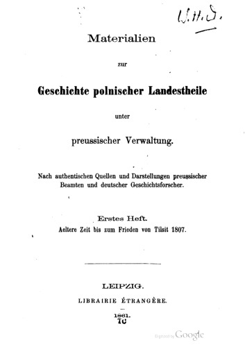 Materialien zur Geschichte polnischer Landestheile unter preussischer Verwaltung.