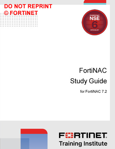 Fortinet FortiNAC Study Guide for FortiNAC 7.2