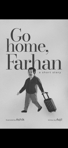 Go Home, Farhan