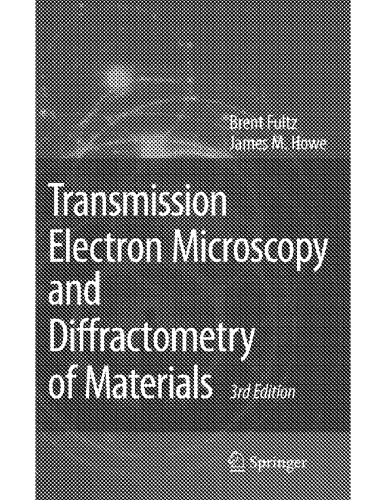 Transmission Electron Microscopy and Diffractometry of Materials