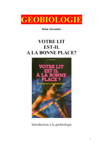 Votre lit est-il à la bonne place. Introduction à la géobiologie