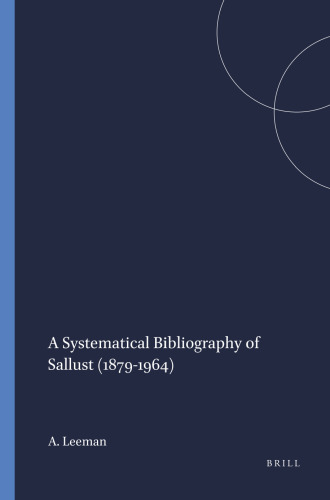 A systematical bibliography of Sallust, 1879-1964 (Mnemosyne, Biblioteca classica batava. Supplementum)