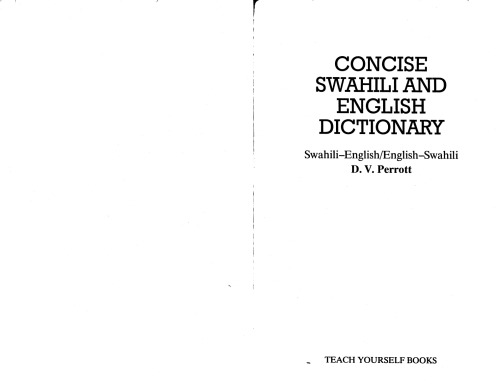 Concise Swahili and English Dictionary: Swahili-English English-Swahili