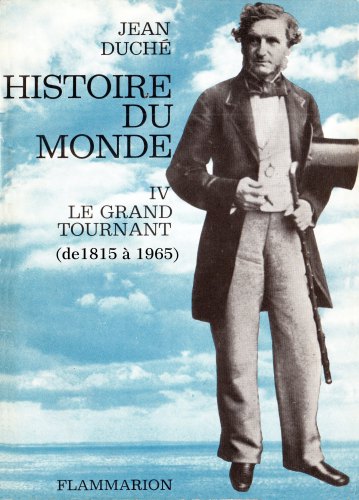 Histoire du monde - 4 Le grand tournant