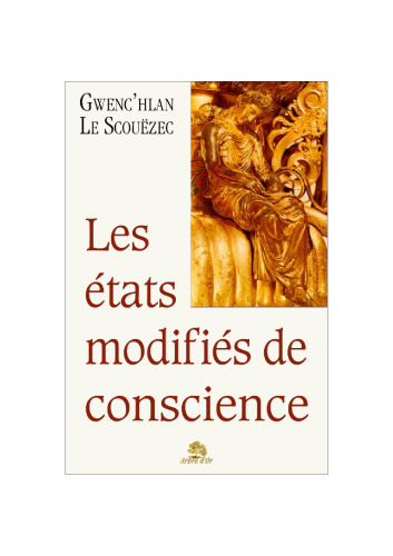 Les états modifiés de conscience