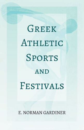 Greek Athletic Sports and Festivals