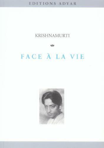 Face à la vie