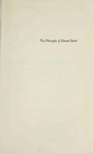 The Philosophy of Edmund Burke: A Selection from his Speeches and Writings