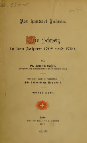 Vor hundert Jahren. Die Schweiz in den Jahren 1798 und 1799