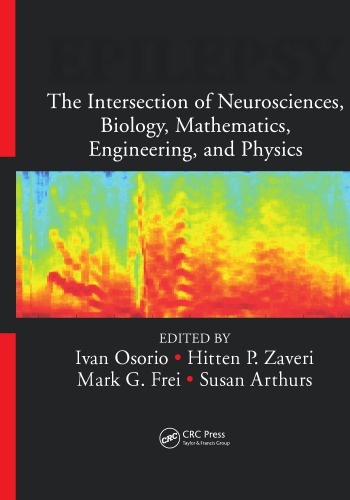 Epilepsy - The Intersection of Neuroscis., Bio, Math, Engineering, Physics