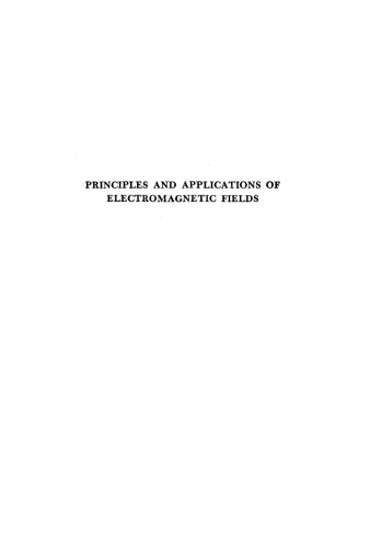 PRINCIPLES AND APPLICATIONS OF Electromagnetic Fields