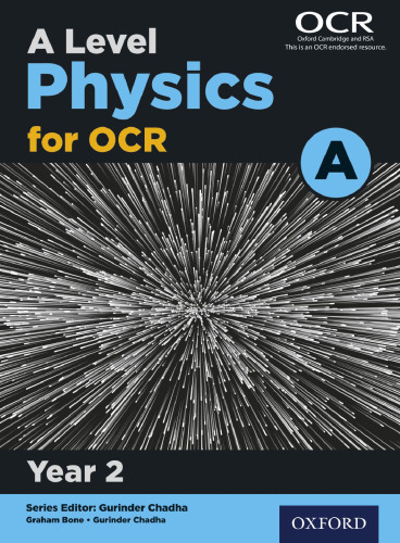 A Level Physics for OCR A: Year 2