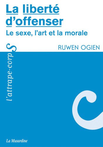 La liberté d’offenser