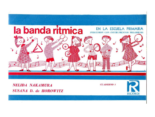 La banda rítmica en la escuela primaria, percusión con instrumentos melódicos - cuaderno I