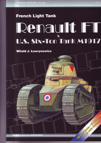 French Light Tank Renault FT & U.S. Six-Ton Tank M1917