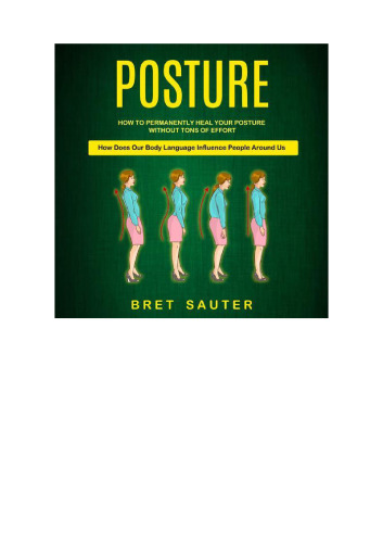 Posture How to Permanently Heal Your Posture Without Tons of Effort