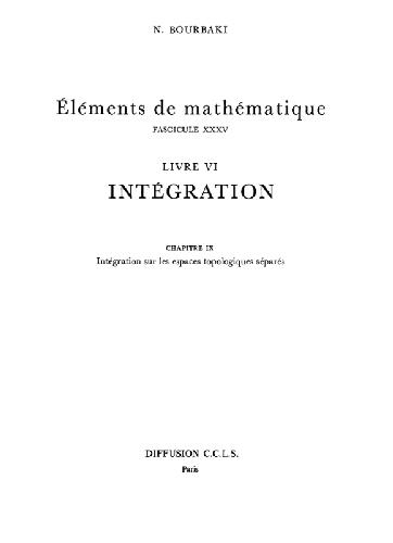 Elements de Mathematique. Integration. Chapitre 9