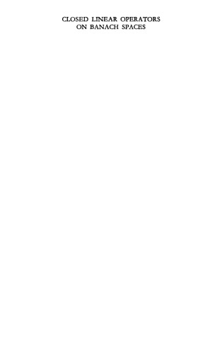 Closed linear operators on Banach spaces [PhD Thesis]