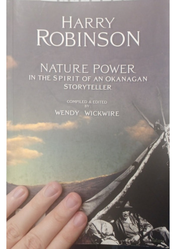 Nature Power: In the Spirit of an Okanagan Storyteller