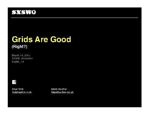 Grids are good