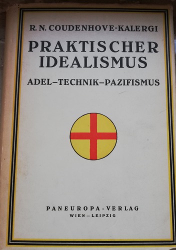 Praktischer Idealismus. Adel - Technik - Pazifismus
