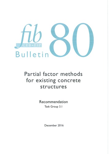 fib Bulletin 80 Partial factor methods for existing concrete structures
