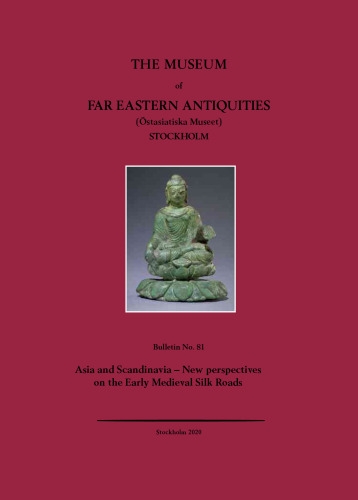 Asia and Scandinavia - New Perspectives on the Early Medieval Silk Roads