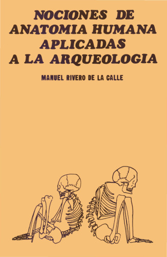 Nociones de Anatomía Humana aplicadas a la Arqueología