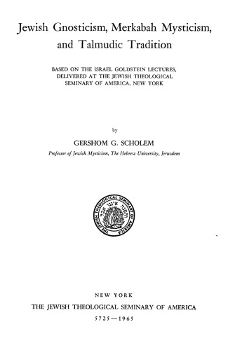 Jewish Gnosticism, Merkabah Mysticism, and Talmudic Tradition (Second edition)
