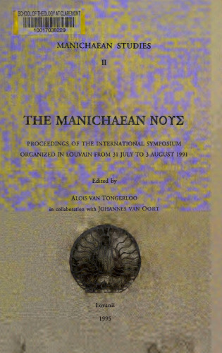 The Manichaean Nous: proceedings of the International Symposium organized in Louvain from 31 July to 3 August 1991