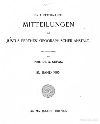 Mitteilungen aus Justus Perthes' Geographischer Anstalt