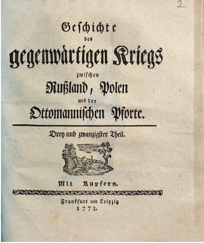 Geschichte des gegenwärtigen Kriegs zwischen Rußland, Polen und der Ottomanischen Pforte