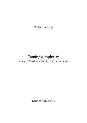 Taming complexity: Duhem’s third pathway to Thermodynamics