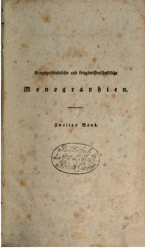 Kriegsgeschichtliche und kriegswissenschaftliche Monographien aus der neuern Zeit seit dem Jahre 1792
