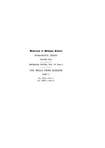 Tax Rolls from Karanis in Two Volumes, Part I: Text