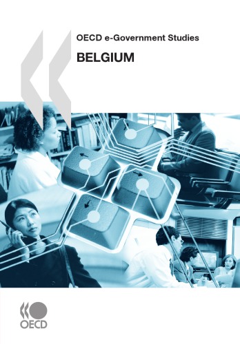 OECD e-Government Studies OECD e-Government Studies: Belgium 2008: Edition 2008