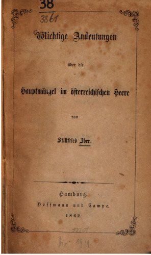 Wichtige Andeutungen über die Hauptmängel im österreichischen Heere