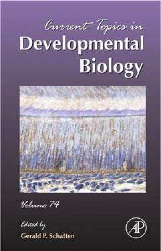 Current Topics in Developmental Biology, Volume 74 (Current Topics in Developmental Biology)
