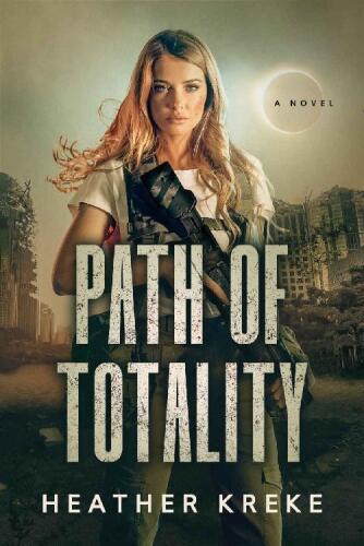 Path of Totality (The Revolution Series Book 1)